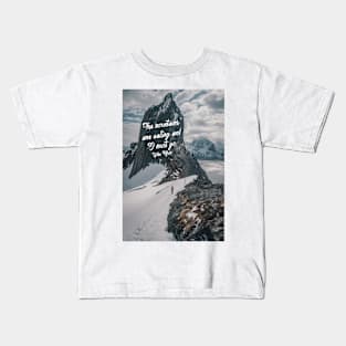 The mountains are calling 73 Kids T-Shirt